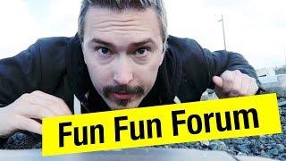 Be friendly and have fun (Welcome to Fun Fun Forum)