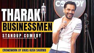 Tharaki Businessmen | Crowd Work Stand Up Comedy By Vikas Kush Sharma #standupcomedy