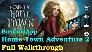 Escape the Home Town 2 FULL Walkthrough [BusColdApp]