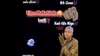 Kad-life Niga-_- Mahassada (Audio officiel) B4-Zone 2024