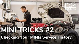 MINI TRICKS #2 - Checking your MINIs Service History | Dick Lovett