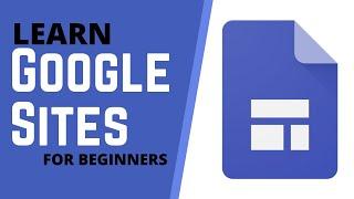 How to Use Google Sites - Tutorial for Beginners