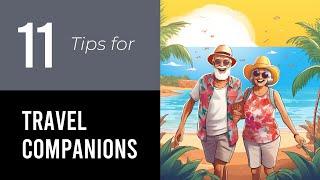 11 Tips On Travel Companions For Seniors