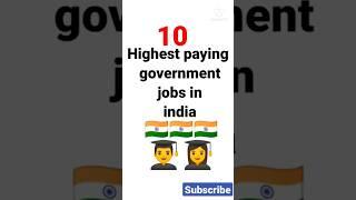 Highest Paying Government Jobs in india  || 50k to 1lakh || #shorts #youtubeshorts