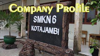 Company profile SMK Negeri 6 Kota Jambi #smk #smkbisa #smkn6jambi