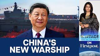 China Unveils "World's Largest" Amphibious Attack Ship | Vantage with Palki Sharma