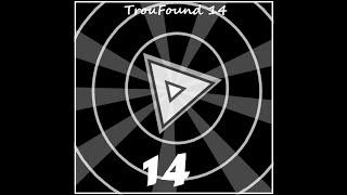 TrouFound 14 - 14 .