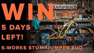 5 DAYS LEFT TO WIN THIS S-WORKS STUMPJUMPER EVO - OPEN WORLDWIDE!