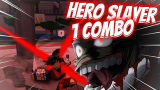 HERO SLAYER 1 SHOT COMBO TUTORIAL | Heroes Battlegrounds