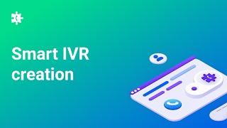 Walkthrough webinar of creating an inbound smart IVR using a Voicebot