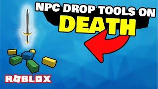 How to make a NPC DROP TOOLS ON DEATH in ROBLOX!