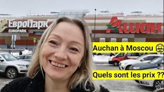 Auchan à Moscou  Quels sont les prix ???