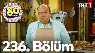 Seksenler 236. Bölüm (Yeni Sezon 2019)