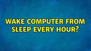 Wake computer from sleep every hour?