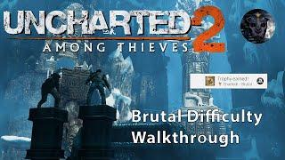 Uncharted 2: Among Thieves Remastered - Brutal Difficulty Walkthrough (No Commentary)