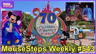 MouseSteps Weekly 543: Disneyland 70th Celebration Overview w/Characters, Paint the Night, Key +