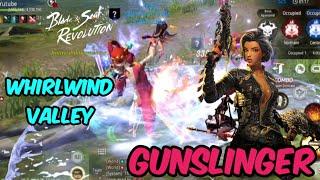 Gunslinger PVP Whirlwind Valley | Mmorpg Blade and Soul Revolution BSR7