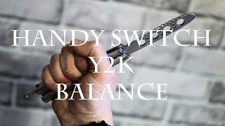 Нож бабочка. Handy switch, Y2K, Balance. Балисонг трюки, флиппинг для начинающих