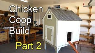 How to build a chicken Coop - Part 2