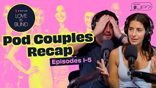 Love Is Blind Season 7: Ranting & Reviewing The Pod Couples || U Up? For More || Bonus Episode