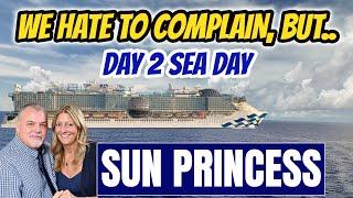 SUN PRINCESS Sea Day | SMOOTH SEAS but ROUGH DINING| Americana Diner / Crown Grill / Formal Night