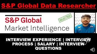 How To Crack S&P Global Market Intelligence interview| Data Researcher | S&P Global Interview