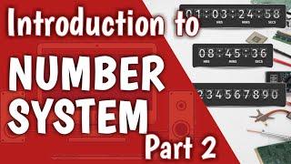 INTRODUCTION TO NUMBER SYSTEM |  DECIMAL, BINARY, OCTAL AND HEXADECIMAL NUMBER SYSTEM Part 2