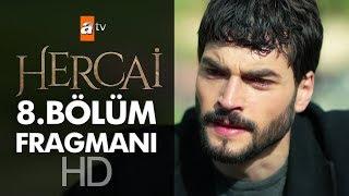 Hercai 8. Bölüm Fragmanı