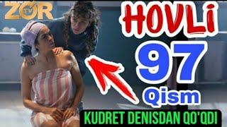 HOVLI 97-QISM O‘ZBEK TILIDA ZO'R TVDA TURK SERIALI ХОВЛИ 97-КИСМ УЗБЕК ТИЛИДА ТУРК СЕРИАЛ XOVLI REAL
