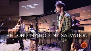 The Lord, My God, My Salvation | Immanuel Worship