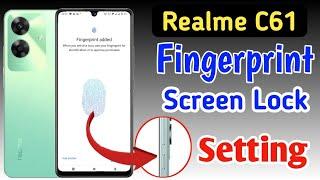 Realme c61 fingerprint screen lock | fingerprint lock setting in Realme c61 | Realme pattern lock