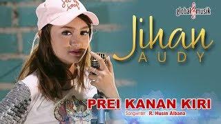 Jihan Audy - Prei Kanan Kiri (Official Music Video)