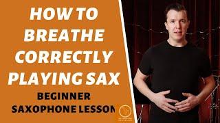 How To Breathe on Saxophone | Free Beginner Saxophone Lessons