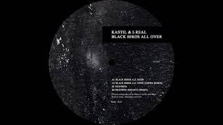 Kastil & I-Real - Black Birds All Over [ST184]