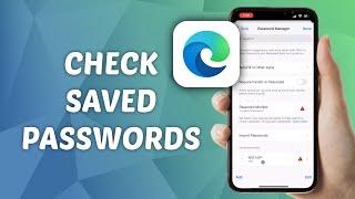 How to Check Saved Passwords in Microsoft Edge