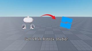 How To Get VR In 22 seconds  - Roblox Studio