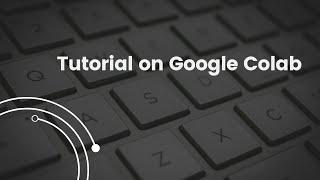 Introduction to Google Colab