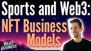 Sports and Web3: NFT Business Models