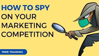 How To Spy on Your Competitor's Marketing (Using Website Software 2023)