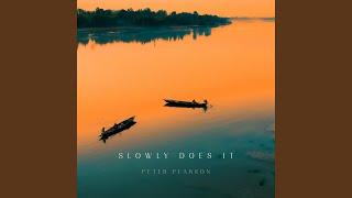 Slowly Does It (feat. Marcos Koehler)