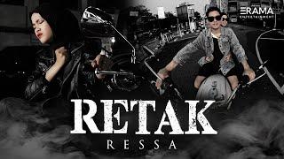 Ressa - RETAK (Official Music Video) | Retaklah sudah hatikuTak ingin lagi aku mencinta