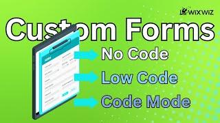 Wix Website Tutorial: Custom Forms 3 Ways