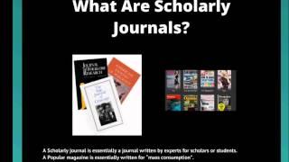 Scholarly Journals vs. Popular Magazines