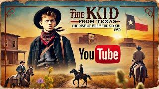  The Kid from Texas | The Rise of Billy the Kid (1950)