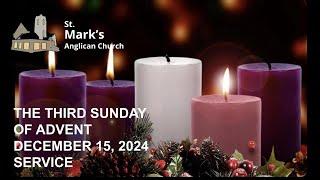 The Third Sunday of Advent| 10:00 a.m. Service | December 15, 2024