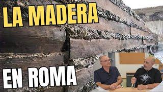 LA MADERA EN ROMA