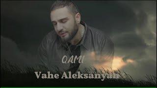 Vahe Aleksanyan - Qami \2025\