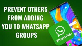 How to stop people from adding you to WhatsApp Groups on Android phone #whatsapp