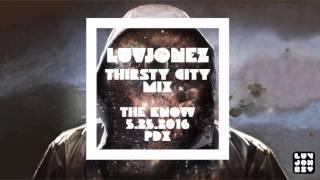 LuvJonez - Thirsty City Mix (5.25.2016) side a