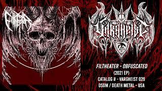 FILTHEATER - Obfuscated (2021 EP) Old School Death Metal | Vargheist 029